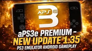 aPS3e Premium - New Update 1.35 - PS3 Emulator Android - Snapdragon 8 elite gen 5