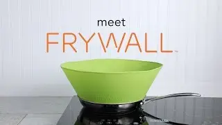Frywall: Bubbles? No trouble.