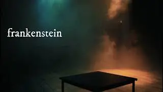 Next Stage Theatre Company Presents Frankenstein by Nick Dear