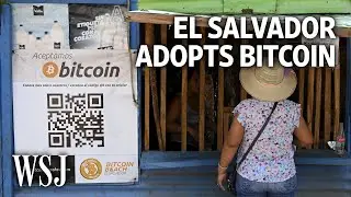 What El Salvador's Bitcoin Experiment Looks Like | WSJ