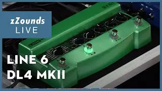 zZounds LIVE - Line 6 DL4 MKII