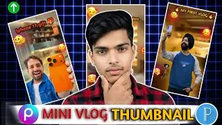 Vlog Thumbnail Kaise Banaye | How To Make Vlog Thumbnail | Full Tutorial VLOG THUMBNAIL 