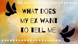 What does your EX want to tell you 💔😢 Pick-a-card reading 🔮