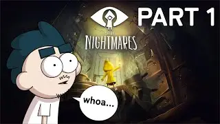 First Time Playing LITTLE NIGHTMARES | Part 1