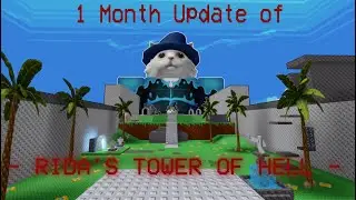 Rida's Tower of Hell 1 Month later