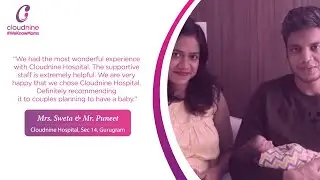 Sweta & Punit| Cloudnine Hospitals, Sector-14, Gurugram,| Reviews | Testimonials