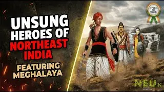 The Forgotten Bravehearts of Meghalaya