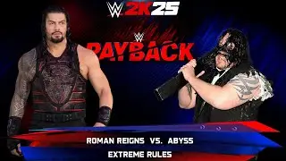 WWE 2k25 - Roman Reigns vs Abyss: Extreme Rules Match at Payback 