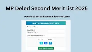 MP Deled Second Merit list 2025 |  Second Allotment Letter Download