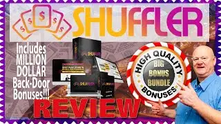 Shuffler Review With Demo and 🚦 Million Dollar 🤐 Back Door Vendor Bonuses 🚦