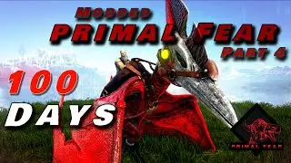 I lost Everything in this 100 days Primal Fear modded Ark survival FJURDUR #4 #arksurvivalevolved