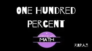 Illustrative Mathematics Grade 7 - Unit 4.7 - One Hundred Percent