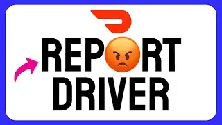 How to REPORT a DoorDash Driver (Step by Step)