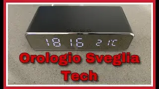 OROLOGIO SVEGLIA TECH - ACQUISTI CINESI