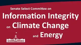 Senate Committee on Information Integrity on Climate Change & Energy [Part 1] | Melbourne | 12/11/25