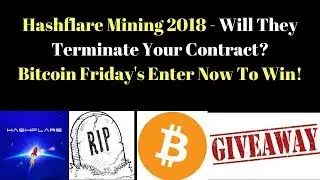 Hashflare Mining 2018 - Will They Terminate Your Contract?