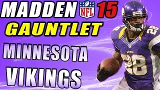 MADDEN 15 GAUNTLET MODE Bridgewater and AP Minnesota Vikings