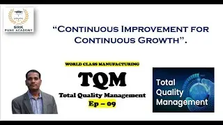 Total Quality Management (TQM) | World Class Manufacturing System Explained ✅🏭