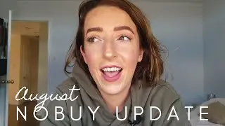AUGUST NO BUY YEAR UPDATE 2020: how to stop spending money on things you don't need