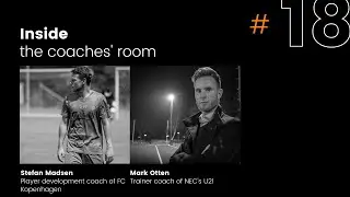 Inside the coaches' room #18: Mark Otten & Stefan Madsen
