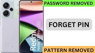 REDMI NOTE 13PRO+ 5G PASSWORD REMOVED