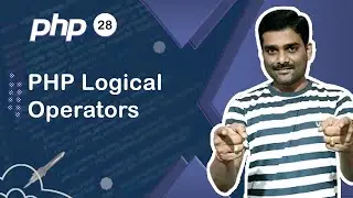 PHP Logical Operators - PHP Tutorial 28 🚀