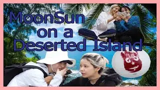 MoonSun on a Deserted Island