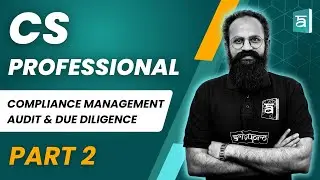 CS Professional | Compliance Management Audit & Due Diligence | Chapter 14 | Part 2 | CS Sai