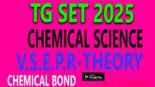 AP , TG SET 2025 ||CHEMICAL SCIENCE  || VSEPR   Theory  AND  HYBRIDIZATION  || CHEMICAL BOND