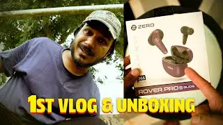 My First Vlog Unboxing ZERO ROVER PRO Z Buds First Impressions | The Saalim Khan Vlog: 001 #1stvlog