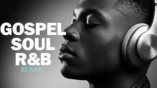 Meditative Psalms in R&B Soul &ndash; Christian Music for Prayer & Relaxation