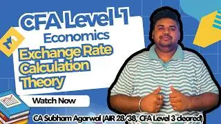 CFA Level 1 | Economics | Exchange Rate Calculation | Complete Reading | English | CA Subham Agarwal