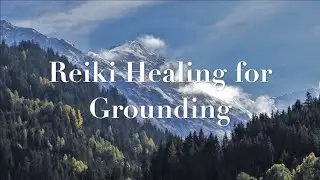 Reiki Healing for Grounding