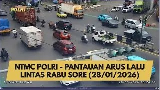 NTMC POLRI - PANTAUAN ARUS LALU LINTAS RABU SORE (28/01/2026)