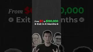 $0 to $150,000 SaaS Exit in 6 Months