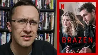 Brazen - A Netflix Review