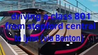 Driving a class 801 express from stepford central to Lynn (via Benton) part 1