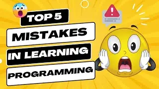 Top 5 Mistakes in Learning Programming #code
