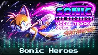 Sonic Heroes (кавер в стиле синтвейв)