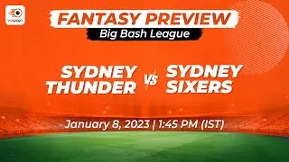 BBL 2022 | THU vs SIX| Match 34| Fantasy Preview| Sydney Thunder vs Sydney Sixers #thuvssix