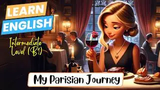 My Parisian Journey(Improve your English)|English Listening Skills - Speaking Skills| Hoot English