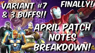 April Patch Notes Breakdown! - Variant #7 - 3 Champion Buffs & More - Marvel Contest of Champions