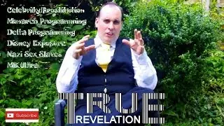 MK Ultra, Monarch / Delta Programming, Nazi Sex Slaves, Celebrity Prostitution and Disney Exposure