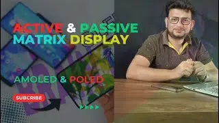 Active Matrix & Passive Matrix Display/what is the meaning AM in AMOLED & P in POLED Display. বাংলা