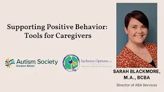 Supporting Positive Behavior: Tools for Caregivers