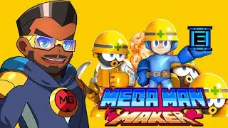 MEGAMAN FAN GAMES - Mega Man Maker w/@TheSqueakerNerd