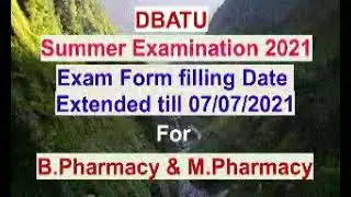 DBATU:Form Filling Date Extended for Summer Exam 2021.