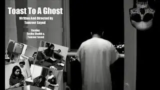 Toast To A Ghost - International award winning comedy