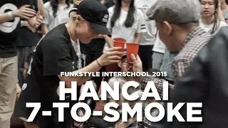 Hancai 7-to-Smoke | Funkstyle Interschool 2015 | RPProductions