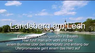 Landsberg am Lech - Stadt mit Herz    Photostory 2023 06 03